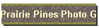 Prairie Pines Photo Gallery